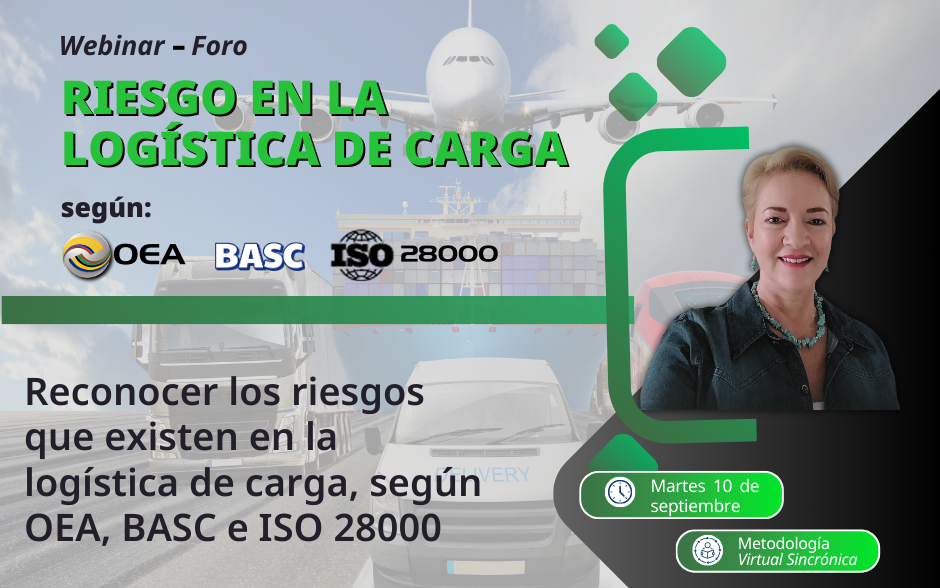 Webinar: Riesgo en la logística de Carga  según OEA, ISO 28000 y BASC